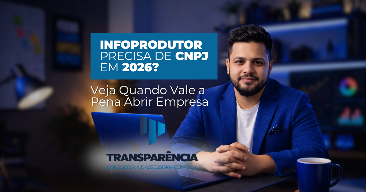 Infoprodutor precisa de CNPJ em 2026 Veja quando vale a pena abrir empresa