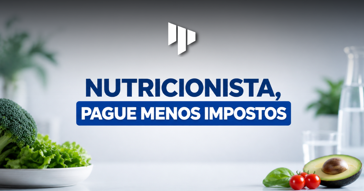 Nutricionista em Goiânia Como Abrir CNPJ e Pagar Menos Imposto em 2026